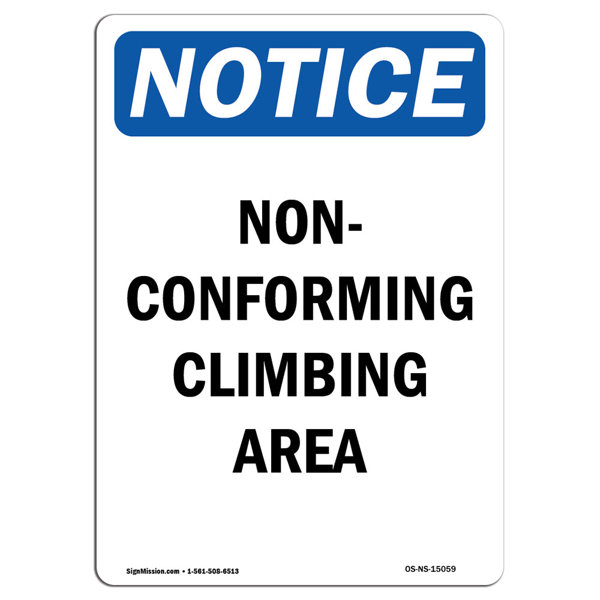SignMission Osha Notice NonConforming Climbing Area Sign Wayfair